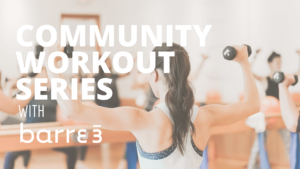 Community Workout Series with Barre3 @ The Green at Perkins Rowe | Baton Rouge | Louisiana | United States